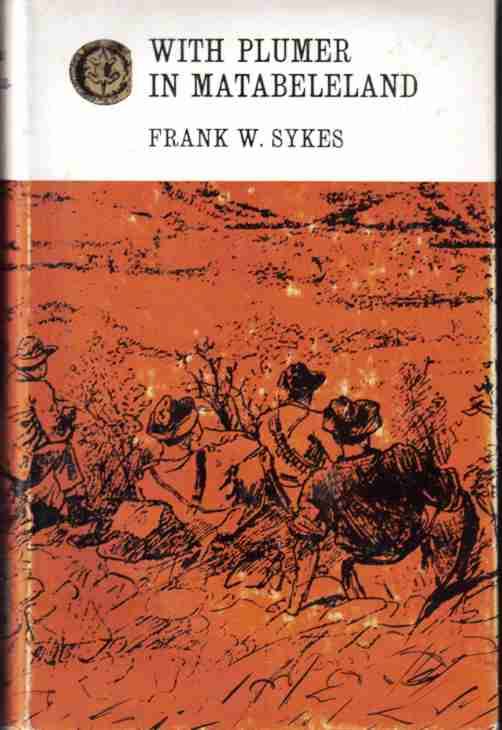With Plumer in Matabeleland - Rhodesiana   --   Frank W Sykes