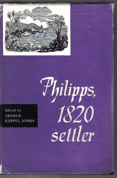 Phillips 1820 Setler  --  Edited by Arthur Keppel-Jones