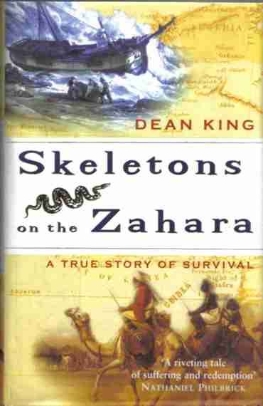 Skeletons on the Zahara  --  Dean King