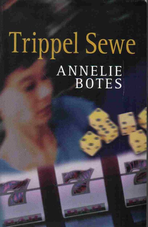 Trippel Sewe  --  Annelie Botes