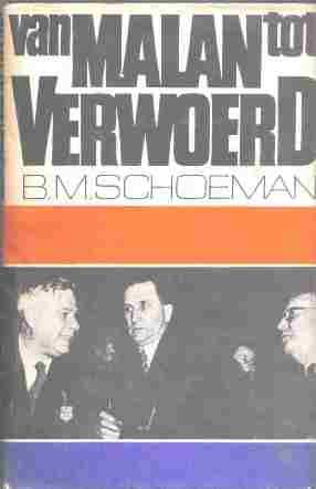 Van Malan tot Verwoerd  --  B M Schoeman