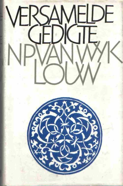 N P van Wyk Louw -  Versamelde Gedigte