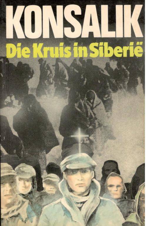 Die Kruis in Siberie  --  Konsalik