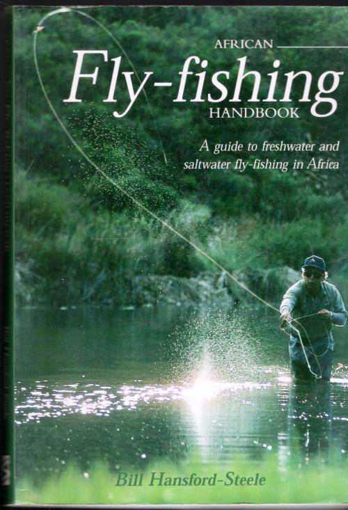African Fly-Fishing Handbook  --  Bill Hansford-Steele