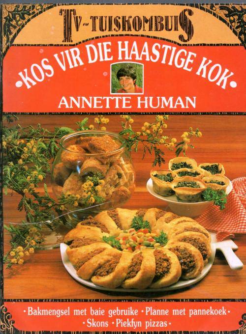 Kos vir die Haastige Kok --  Annette Human