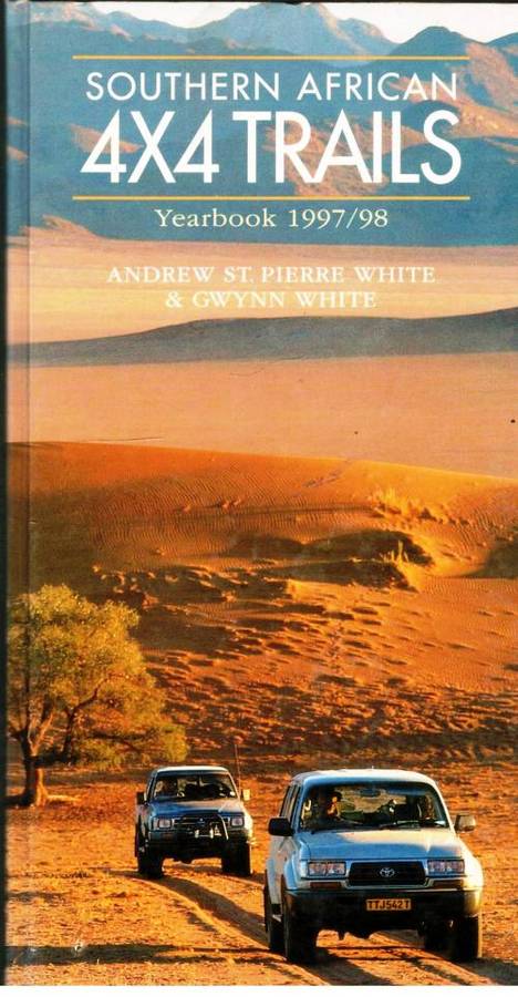 Southern African 4X4 Trails -- Andrew St Pierre White