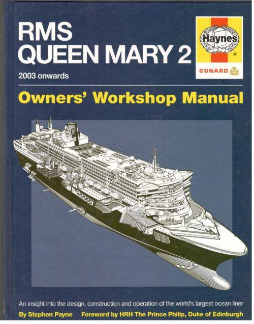 RMS Queen Mary 2   --   Owner's Workshop Manual -  Haynes