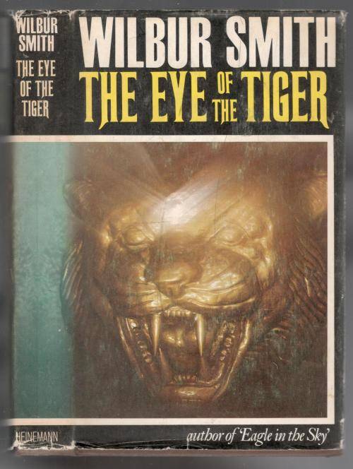 The Eye of the Tiger - Wilbur Smith - First Edition