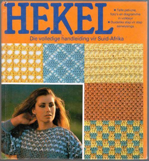 Hekel - Die Volledige Handleiding vir Suid-Afrika - Heidi Fuchs en Maria Natter
