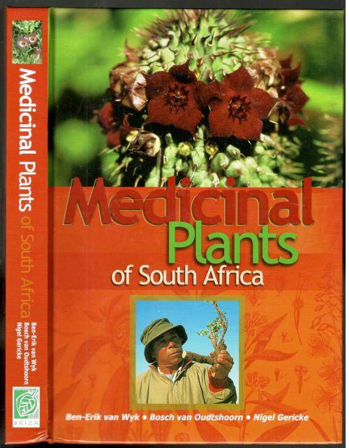 Medicinal Plants of South Africa  -  Ben-Erik van Wyk - Bosch van Oudtshoorn - Nigel Gericke