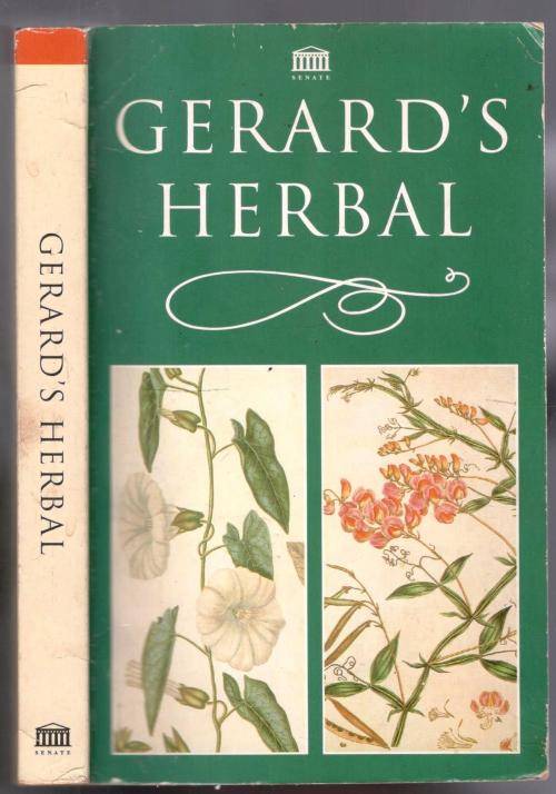 Gerard's Herbal - The History of Plants  -  Edited by Marcus Woodward