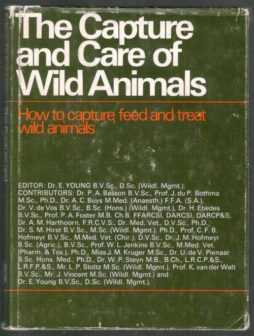 Capture and Care of Wild  Animals  -  E Young