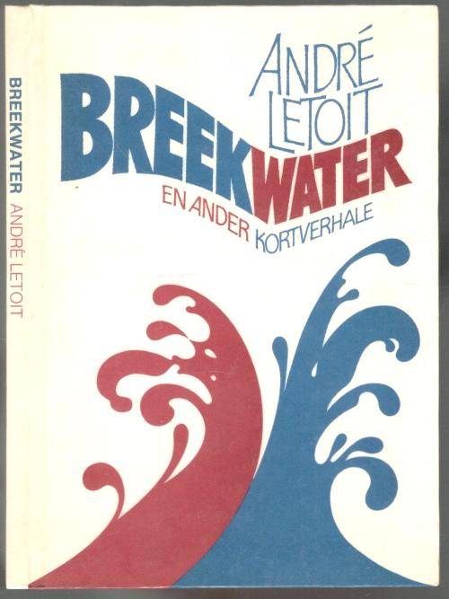Breekwater en Ander Kortverhale  --  Andre Letoit