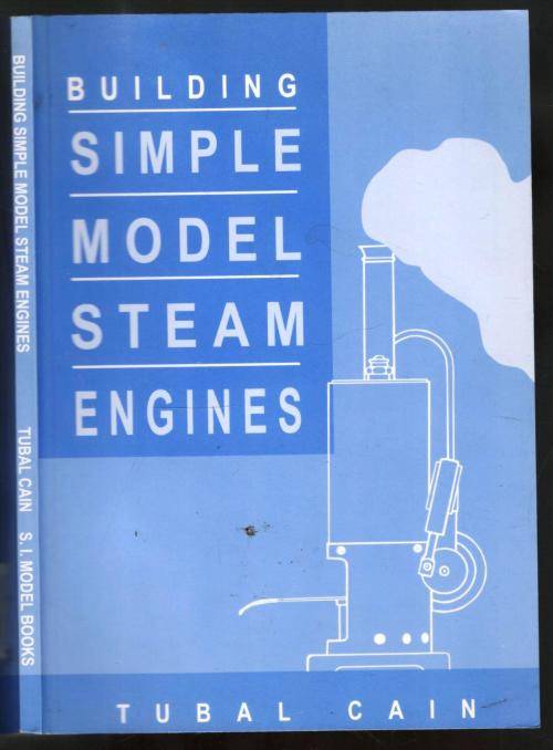Building Simple Model Steam Engines --  Tubal Cain