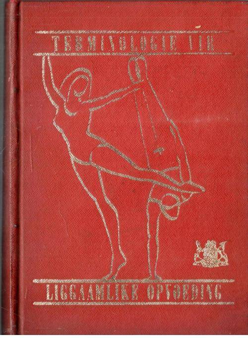 Terminologie vir Jiggaamlike Opvoeding ------- Afr. - Eng en Eng - Afr.