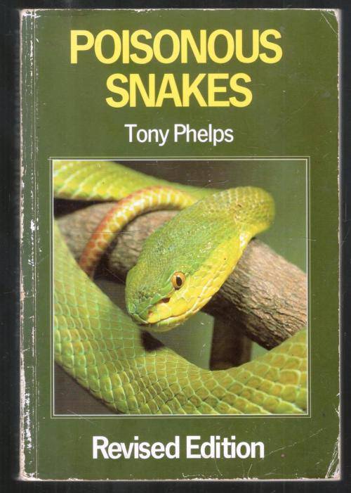 Poisonous Snakes  -  Tony Phelps