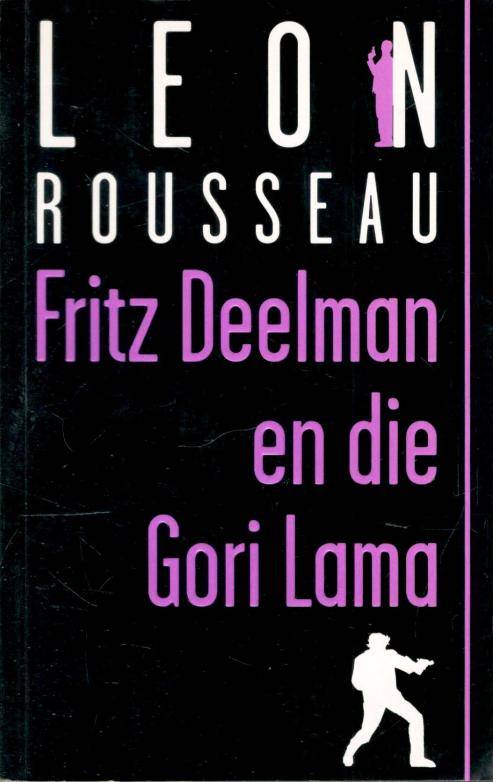 Fritz Deelman en die Gori Lama --  Leon Rousseau