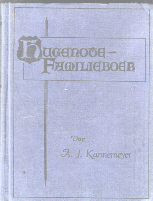 Hugenote-Familieboek - AJ Kannemeyer