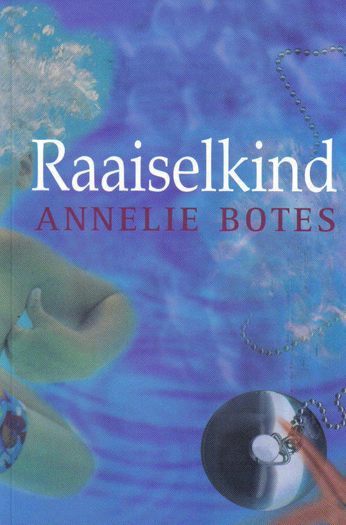 Raaiselkind - Annelie Botes