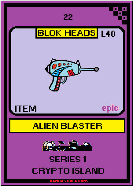 Blok Heads NFT (22) Alien Blaster 1/333 Epic Item (WAX Wallet) FREE SHIPPING