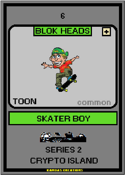 Blok Heads S2 NFT (6) Skater Boy 1/1888 Common Toon (WAX Wallet) FREE SHIPPING