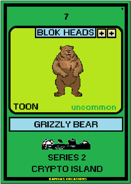 Blok Heads S2 NFT (7) Grizzly Bear 1/555 Uncommon Toon (WAX Wallet) FREE SHIPPING