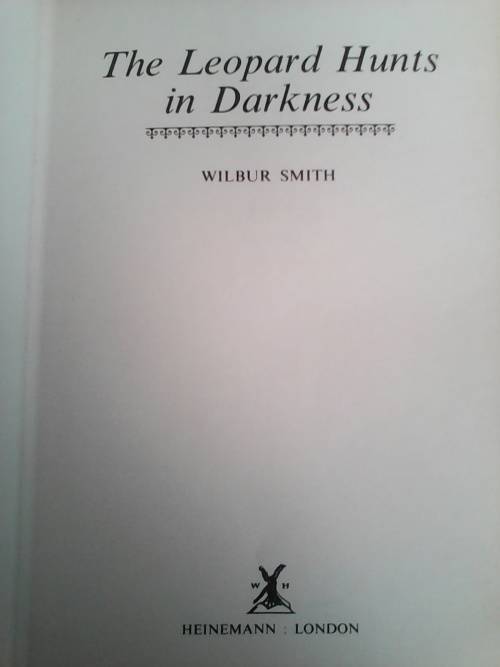 The Leopard Hunts in Darkness (1984 First Edition Hardcover) Wilbur Smith