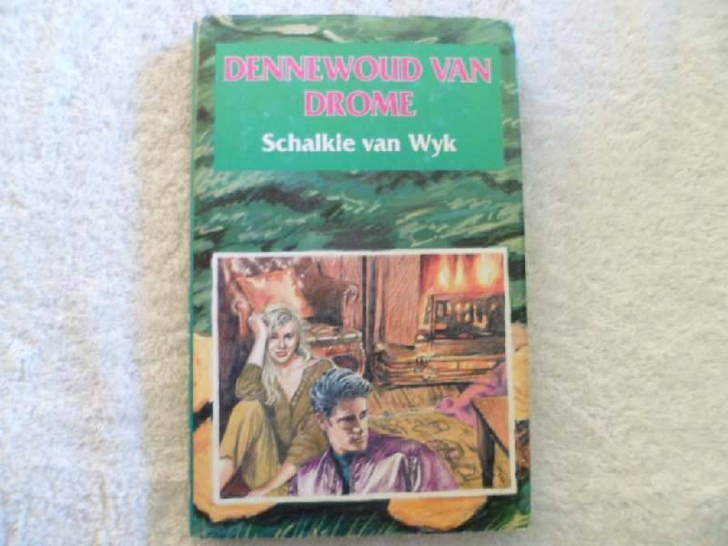 Dennewoud van Drome - Schalkie van Wyk