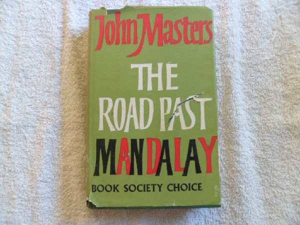 The Road Past Mandalay - John Masters