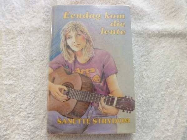 Eendag Kom Die Lente - Sanette Strydom