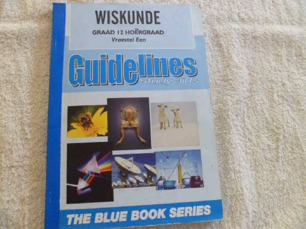 Guidelines Study Aids - Wiskunde Graad 12 Hoergraad Vraestel Een