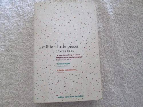 A Million Little Pieces - James Frey