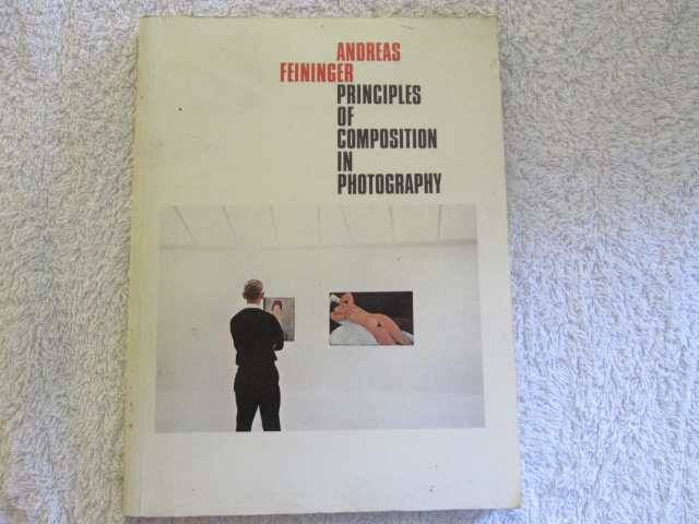 Principles of Composition in Photography - Andreas Feninger