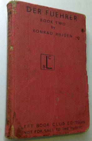 Konrad Heiden - Der Fuehrer - Book Two - Rare - Scarce - 1944
