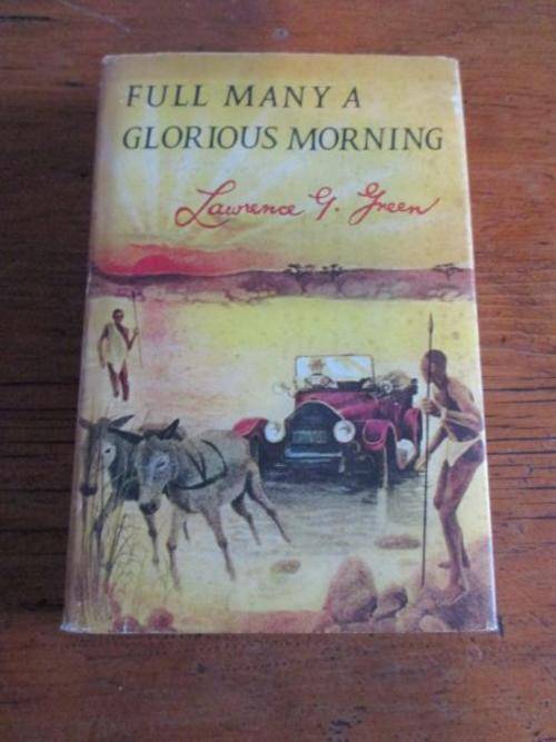 FULL MANY A GLORIOUS MORNING - Lawrence G Green