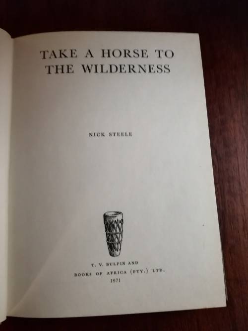 TAKE A HORSE TO THE WILDERNESS - Nick Steele