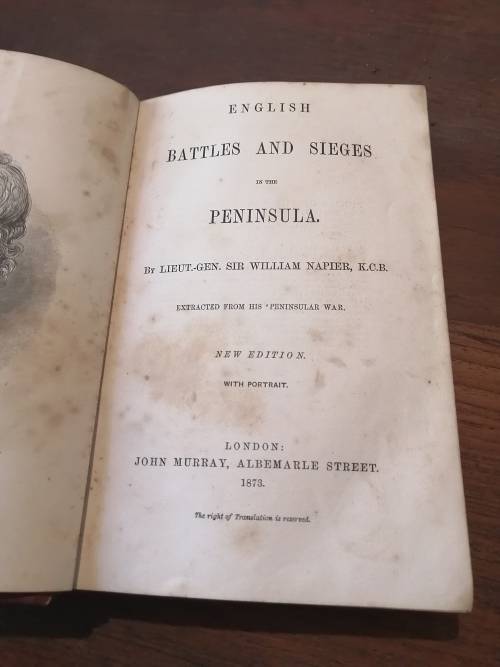 ENGLISH BATTLES AND SIEGES IN THE PENINSULA - Lieut-Gen, Sir William Napier, K.C.B.