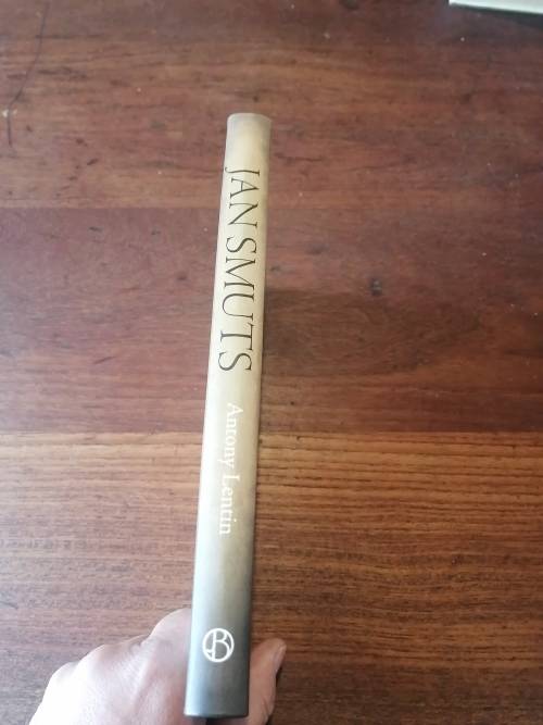 JAN SMUTS: Man of Courage and Vision -  Antony Lentin