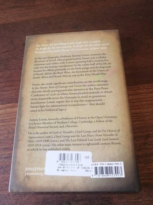 JAN SMUTS: Man of Courage and Vision -  Antony Lentin