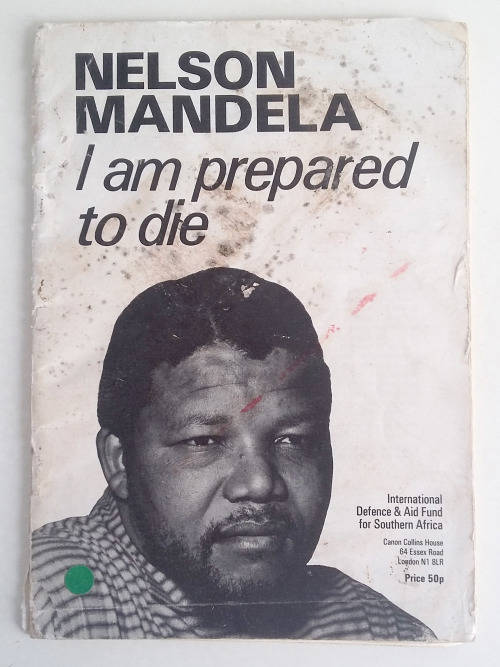 ***RESERVED FOR CHARLES*** NELSON MANDELA- I AM PREPARED TO DIE
