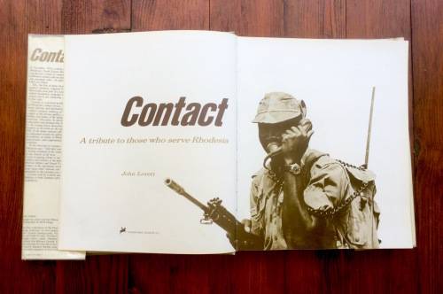 Contact - A Tribute to those who serve Rhodesia by John Lovett (1977 Original 1st Edition)
