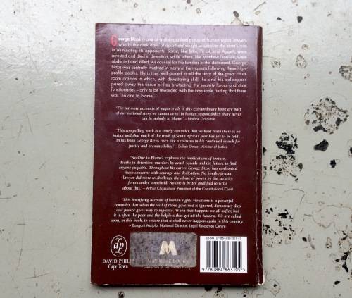 *SIGNED* NO ONE TO BLAME? IN PURSUIT OF JUSTICE IN SOUTH AFRICA BY GEORGE BIZOS