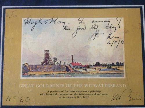 GREAT GOLD MINES OF THE WITWATERSRAND A PICTORIAL PORTFOLIO, SIGNED BY ARTIST K S BIRCH