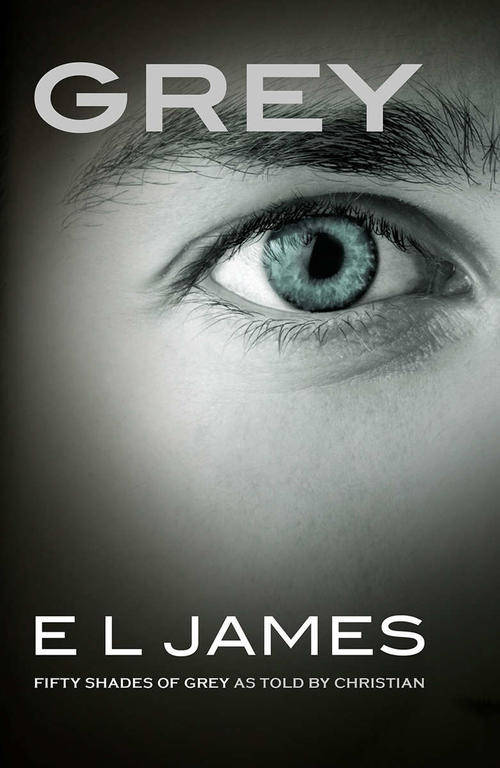 Grey: Fifty Shades Of Grey As Told By Christian