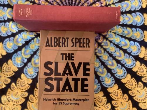 The Slave State & Spandau - The Secret Diaries, by Albert Speer.