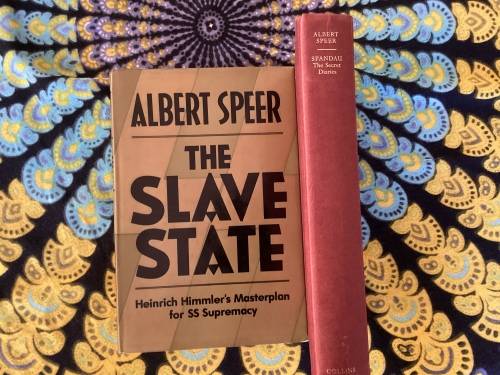 The Slave State & Spandau - The Secret Diaries, by Albert Speer.
