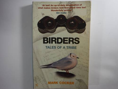 Birders : Tales of a Tribe - Mark Cocker