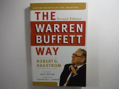 The Warren Buffett Way : Second Edition - Robert G. Hagstrom