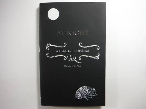 At Night : A Guide for the Wakeful - A.Q.