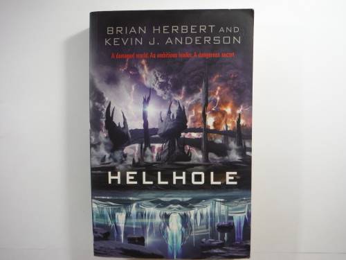 Hellhole - Brian Herbert and Kevin J. Anderson
